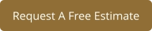 Request A Free Estimate