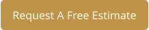 Request A Free Estimate
