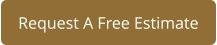 Request A Free Estimate